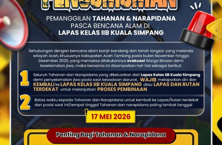 Kanwil Ditjenpas Aceh Ajak Narapidana Lapas Kuala Simpang Kembali Dan Taati Aturan Pasca Evakuasi Bencana