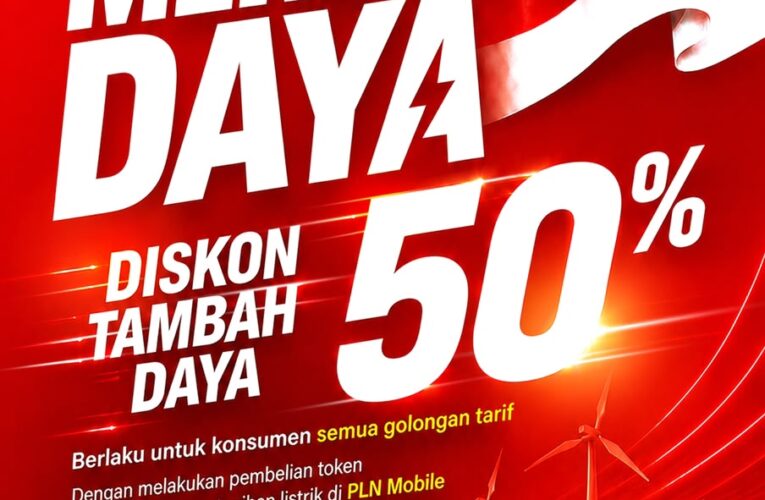 HUT ke-81 RI, PLN Hadirkan Program Spesial “Merdeka Daya” Diskon Tambah Daya 50 Persen